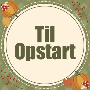 Til opstart