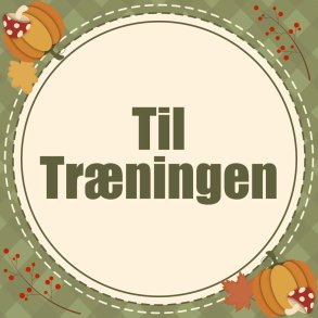 Til træningen